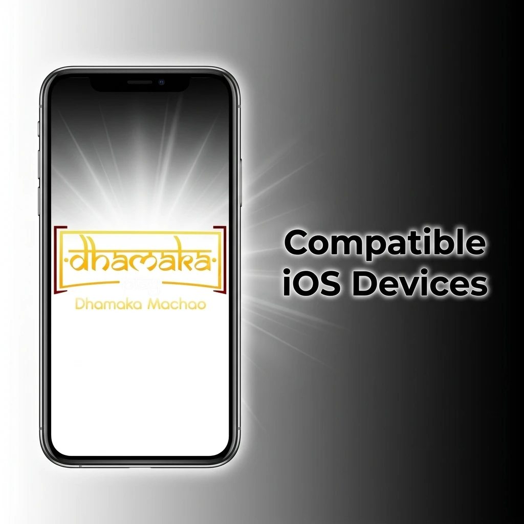 List of compatible iOS devices for Dhamakaplay app including iPhone X to 15 series and iPad models from 6th generation onwards