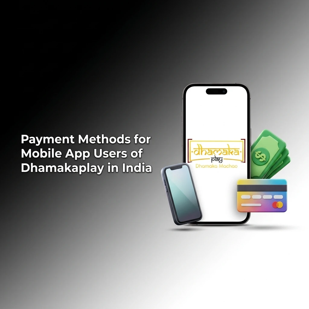 Dhamakaplay mobile app payment methods in India including UPI, Paytm, Net Banking, Cards, Crypto, Bank Transfer