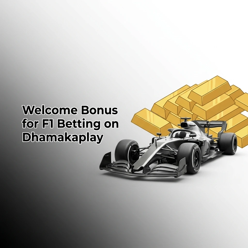Dhamakaplay welcome bonus for F1 betting showing deposit match offer with INR bonus funds for Formula 1 markets