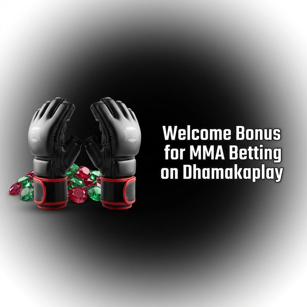 Dhamakaplay welcome bonus for MMA betting showing first deposit offer details and rollover conditions for new users
