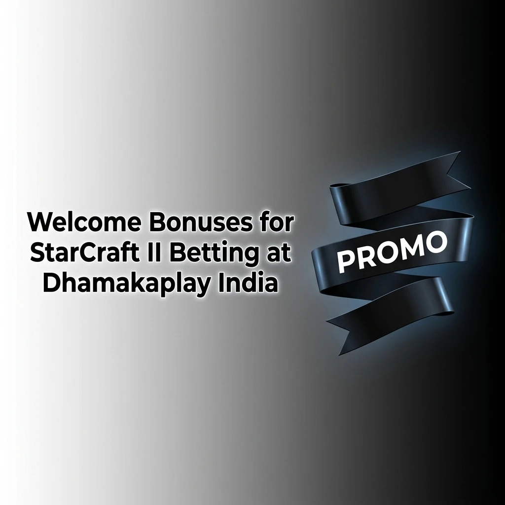 Dhamakaplay India 100% first deposit welcome bonus for StarCraft II betting with UPI and Paytm options